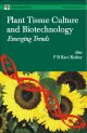 Plant Tissue Culture And Biotechnology: Emerging Trends
