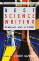 Best Science Writing: Readings And Insights