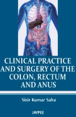 Clinical Practice and Surgery of the Colon, Rectum and Anu 2011