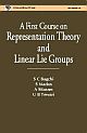 A First Course On Representation Theory And Linear Lie Groups
