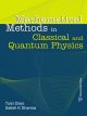 Mathematical Methods In Classical And Quantum Physics