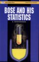 Bose And His Statistics