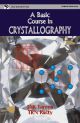 Basic Course In Crystallography, A