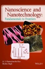 Nanoscience and Nanotechnology: Fundamentals to Frontiers