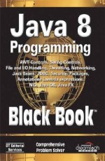 JAVA 8 PROGRAMMING BLACK BOOK