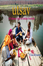 UTSAV : A Culinary Epic of Indian Festivals