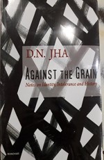 Against The Grain: Notes on Identity, Intolerance and History