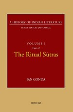 A History of Indian Literature Volume I Fasc.2: The Ritual Sutras