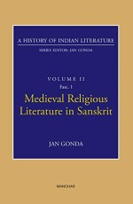 A History of Indian Literature Volume II, Fasc. 1: Medieval Religious Literature in Sanskrit