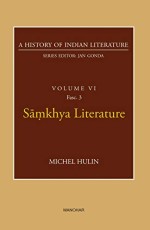 A History of Indian Literature Volume VI Fasc.3: Samkhya Literature