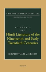 A History of Indian Literature Volume VIII Fasc 3: Hindi Literature of the Nineteenth and Early Twentieth Centuries