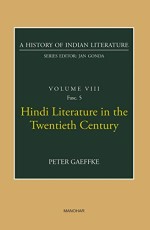 A History of Indian Literature Volume VIII Fasc.5: Hindi Literature in the Twentieth century