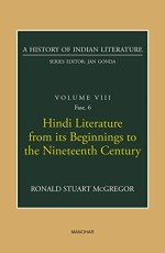 A History of Indian Literature: Volume VIII: Hindi Literature From Its Beginnings to the Nineteenth Century