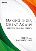 Making India Great Again: Learning from Our History
