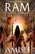 Ram - Scion of Ikshvaku (Book 1 - Ram Chandra Series)