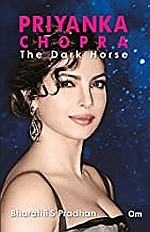 Priyanka Chopra : The Dark Horse