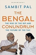 The Bengal Conundrum: The Rise of the BJP and the Future of the TMC