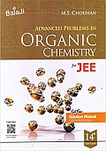 Advanced Problems in Organic Chemistry for JEE (with Solution) - 14/e (2020-21) Session 