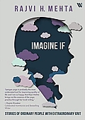 Imagine If: Stories of Ordinary People with Extraordinary Grit