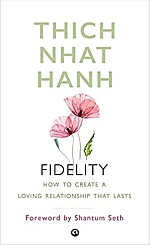 FIDELITY: HOW TO CREATE A LOVING RELATIONSHIP THAT LASTS