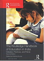 The Routledge Handbook of Education in India: Debates, Practices, and Policie
