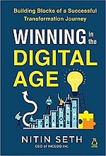 Winning in the Digital Age: Seven Building Blocks of a Successful Digital Transformation