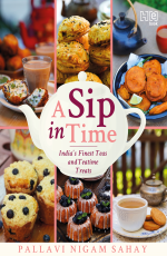 A SIP in Time: India`s Finest Teas and Teatime Treats