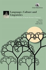 Language, Culture and Linguistics: Essays in Honour of Suniti Kumar Chatterji
