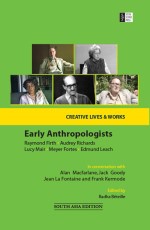 Early Anthropologists: Raymond Firth, Audrey Richards, Lucy Mair, Meyer Fortes &amp; Edmund Leach