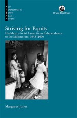 Striving for Equity: Healthcare in Sri Lanka from Independence to the Millennium, 1948-2000