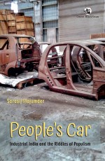 People`s Car: Industrial India and the Riddles of Populism