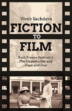 Fiction to Film: Ruth Prawer Jhabvala&#226;€™s The Householder and Heat and Dust