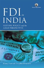 FDI in India: History, Policy and the Asian Perspective