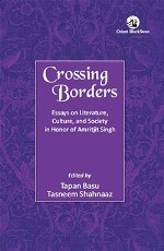 Crossing Borders: Essays on Literature, Culture, and Society in Honor of Amritjit Singh