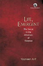 Life, Emergent: The Social in the Afterlives of Violence