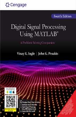 Digital Signal Processing Using MATLAB&#174;: A Problem Solving Companion - Edition 04