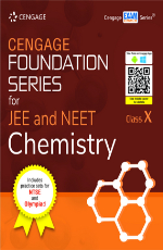 Cengage Foundation Series for JEE and NEET Chemistry: Class X