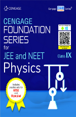 Cengage Foundation Series for JEE and NEET Physics: Class IX