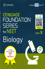 Cengage Foundation Series for NEET Biology: Class X