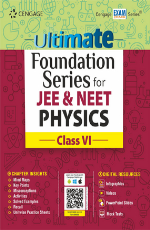 Ultimate Foundation Series for JEE &amp; NEET Physics: Class VI