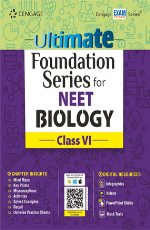 Ultimate Foundation Series for NEET Biology: Class VI