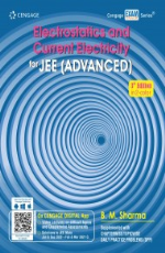 Electrostatics and Current Electricity for JEE (Advanced)