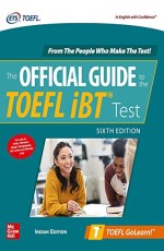 THE OFFICIAL GUIDE TO THE TOEFL IBT TEST, SIXTH EDITION