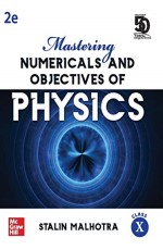 Mastering Numericals and Objectives of Physics for Class 10