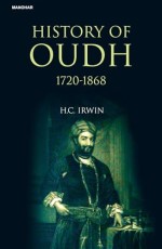 History of Oudh 1720-1868
