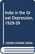 India in the Great Depression 1929-1939