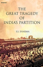 The Great Tragedy of India`s Partition