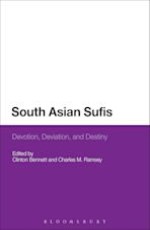 South Asian Sufis: Devotion, Deviation, and Destiny