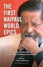 The First Naipaul World Epics: From the Mystic Masseur to an Area of Darkness and Beyond