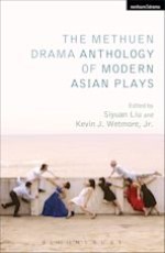 The Methuen Drama Anthology of Modern Asian Plays